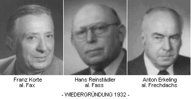 Franz Korte al. Fax, Hans Reinstdler al. Fass, Anton Erkeling al. Frechdachs